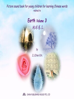 cover image of Picture sound book for young children for learning Chinese words related to Earth  Volume 3